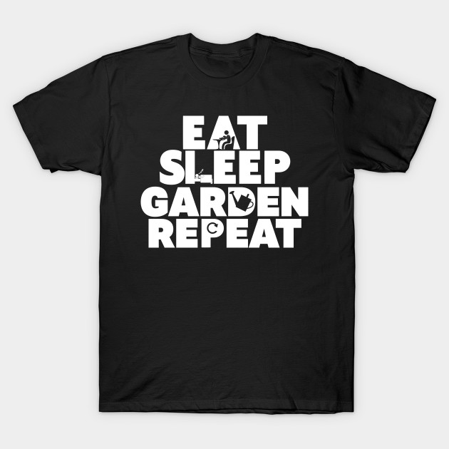 eat sleep garden